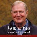ALWAYS MOVING FORWARD: A memoir of friends, family, and building Humana Audiobook