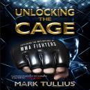 Unlocking the Cage: Exploring the Motivations of MMA Fighters Audiobook