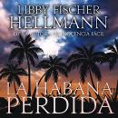 La Habana Perdida: Spanish Version of Havana Lost Audiobook