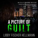 A Picture of Guilt: An Ellie Foreman Mystery Audiobook