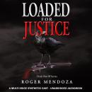 Loaded for Justice Audiobook