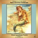 Selections From The Fairy Tales of Hans Christian Andersen Audiobook
