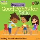 Learning Good Behavior Skills Part 1 Audiobook