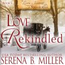 Love Rekindled (Book 3) Audiobook