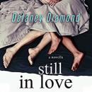 Still in Love, Delaney Diamond