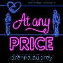 At Any Price: A Billionaire Auction Romance Audiobook