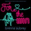 For The Win: A Boss Employee Standalone Romance Audiobook