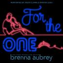 For The One: A Friends to Lovers Standalone Romance Audiobook