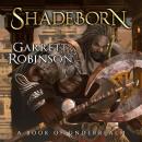 Shadeborn: A Book of Underrealm Audiobook