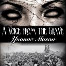 A Voice From the Grave Audiobook