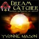 Dream Catcher: Failure was Never an Option Audiobook