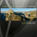 Through the Valley of the Shadow Audiobook