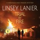 Trial by Fire Audiobook