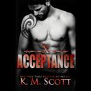 Acceptance (Club X #5), K.M. Scott