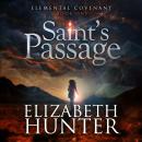Saint's Passage: An Elemental Covenant Novel Audiobook