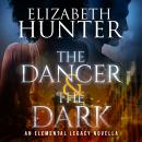 The Dancer and The Dark: An Elemental Legacy Novella Audiobook