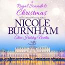 A Royal Scandals Christmas: Three Holiday Novellas Audiobook