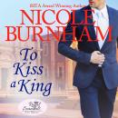 To Kiss a King Audiobook