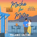 Mocha for Mateo Audiobook