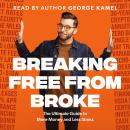 Breaking Free from Broke Audiobook