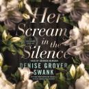 Her Scream in the Silence Audiobook