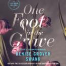 One Foot in the Grave Audiobook