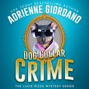 Dog Collar Crime: Misadventures of a Frustrated Mob Princess Audiobook