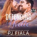 Defending Yvette: A Protector Romance Audiobook