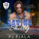 Saving Shelby: A Protector Romance Audiobook