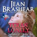 Texas Lonely: The Gallaghers of Morning Star Audiobook
