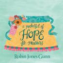 A Pocketful of Hope For Mothers Audiobook