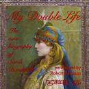 My Double Life: the autobiography of Sarah Bernhardt Audiobook