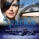 Sparkle: A Love, California Series Novel, Book 6, Jan Moran