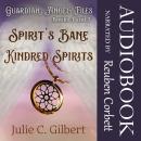 Guardian Angel Files Books 1 and 2 Spirit's Bane and Kindred Spirits: A Young Adult Christian Fantas Audiobook