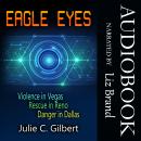 Eagle Eyes Books 1-3: A Thrilling, Fast-Paced Series of Mystery Novellas Featuring a Female FBI Agent Audiobook