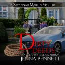 Dirty Deeds: A Savannah Martin Novel Audiobook