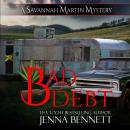 Bad Debt: A Savannah Martin Novel Audiobook