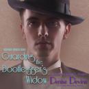 Guarding the Bootlegger's Widow: A Sweet Historical Roaring Twenties Novel Audiobook