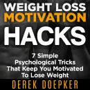 Weight Loss Motivation Hacks Audiobook