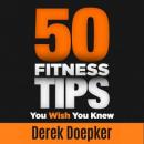50 Fitness Tips You Wish You Knew