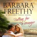 Falling For A Stranger: The Callaways, Book 3