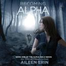 Becoming Alpha Audiobook