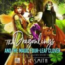 The Dragonlings and the Magic Four-Leaf Clover Audiobook
