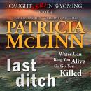 Last Ditch (Caught Dead in Wyoming, Book 4), Patricia Mclinn