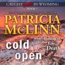 Cold Open (Caught Dead in Wyoming, Book 7) Audiobook