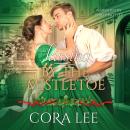 Kissing by the Mistletoe Audiobook