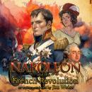 Napoleon and the French Revolution Audiobook