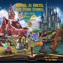 Hansel & Gretel and Other Stories: Tales from Andrew Lang's Fairy Books Audiobook