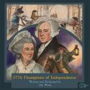 1776: Champions of Independence Audiobook