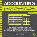 Accounting QuickStart Guide: The Simplified Beginner's Guide to Financial & Managerial Accounting Fo Audiobook